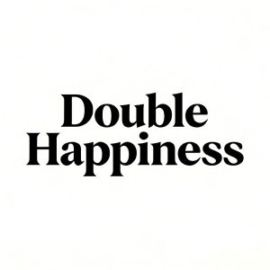 Double Happiness-0